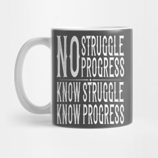 "No Struggle, No Progress" Inspirational Graphic Mug